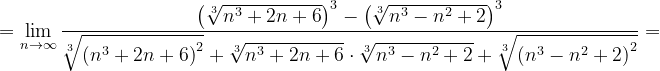 \dpi{120} =\lim_{n \to \infty }\frac{\left (\sqrt[3]{n^{3}+2n+6} \right )^{3}-\left (\sqrt[3]{n^{3}-n^{2}+2} \right )^{3}}{\sqrt[3]{\left (n^{3}+2n+6 \right )^{2}}+\sqrt[3]{n^{3}+2n+6}\cdot \sqrt[3]{n^{3}-n^{2}+2}+\sqrt[3]{\left (n^{3}-n^{2}+2 \right )^{2}}}=
